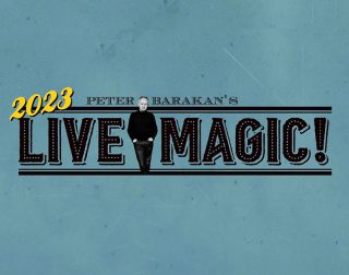 【先着】Peter Barakanʼs LIVE MAGIC! 2023